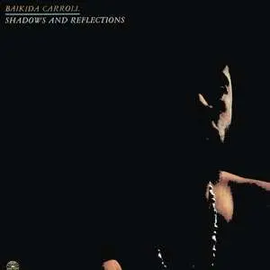 LP Baikida Carroll: Shadows And Reflections