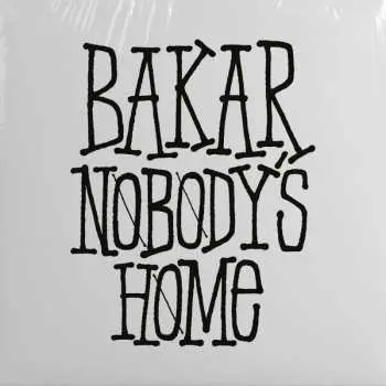 LP Bakar: Nobody's Home