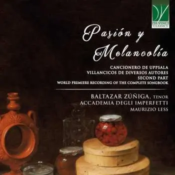 CD Baltazar Zuniga: Pasión Y Melancolía (Cancionero De Uppsala, Villancicos De Diversos Autores, Second Part)
