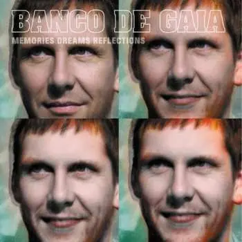 2CD Banco De Gaia: Memories Dreams Reflections