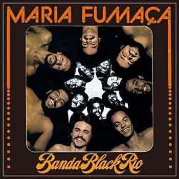 CD Banda Black Rio: Maria Fumaça LTD