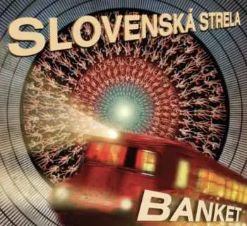 Banket - Slovenská strela (CD)