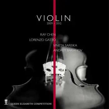 4CD Baranov / Sareika / Gatto: Queen Elisabeth Competition - Violin 2009 & 2012