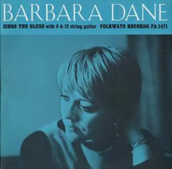 CD Barbara Dane: Sings The Blues With 6 & 12 String Guitar
