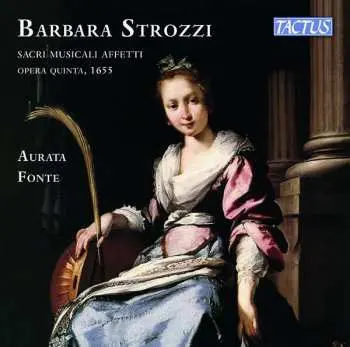 2CD Barbara Strozzi: Sacri Musicali Affetti Opera Quinta , 1655