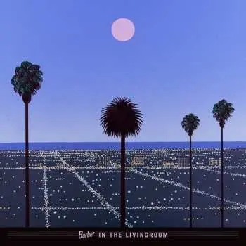 LP Barber In The Livingroom: Moon & Palms CLR | LTD