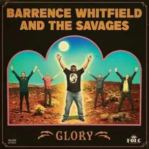 CD Barrence Whitfield And The Savages: Glory