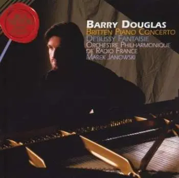 CD Barry Douglas: Piano Concerto / Fantaisie