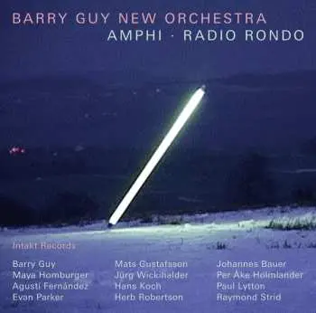 CD Barry Guy New Orchestra: Amphi • Radio Rondo