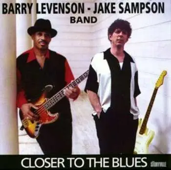 CD Barry Levenson - Jake Sampson Band: Closer To The Blues