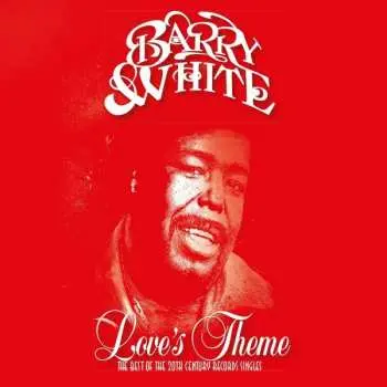 CD Barry White: Love's Theme (The Best Of The 20th Century Records Singles)