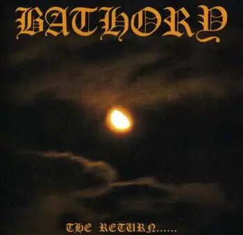 CD Bathory: The Return......