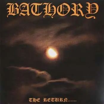 LP Bathory: The Return......