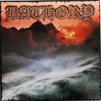 CD Bathory: Twilight Of The Gods