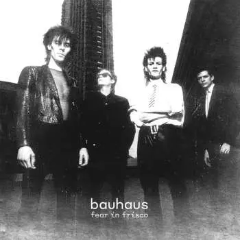 2LP Bauhaus: Fear In Frisco (grey Vinyl 2lp)