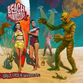 LP Beach Moonsters: Walk like a Moonster