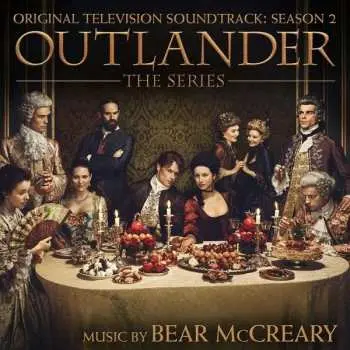 CD Bear McCreary: Outlander: The Series (Original Television Soundtrack: Season 2)