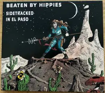 CD Beaten By Hippies: Sidetracked In El Paso LTD