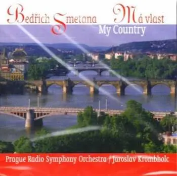 CD Bedřich Smetana: My Country - Má Vlast
