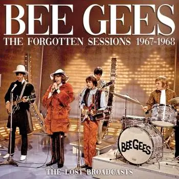 CD Bee Gees: The Forgotten Sessions 1697-1968
