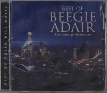 CD Beegie Adair: Best of Beegie Adair Jazz Piano Performances