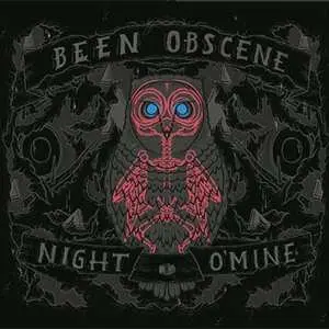 LP Been Obscene: Night O'Mine