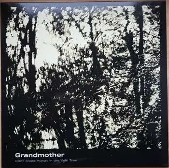 LP Bees Made Honey In The Vein Tree: Grandmother