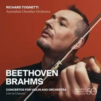CD Beethoven / Brahms / Australian Chamber Orchestra: Beethoven & Brahms: Ctos For Violin & Orchestra