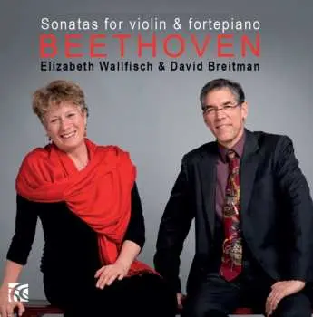 2CD Ludwig van Beethoven: Sonatas For Violin & Fortepiano Volume 2