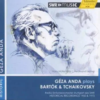 CD Béla Bartók: Geza Anda Plays Bartok & Tschaikowsky
