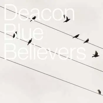 3CD Deacon Blue: Believers DLX | LTD