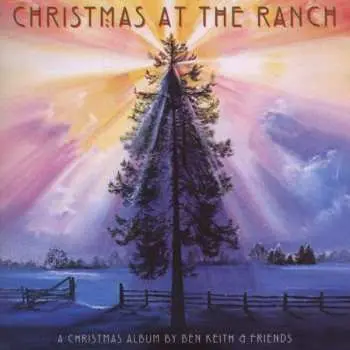 CD Ben Keith & Friends: Christmas At The Ranch