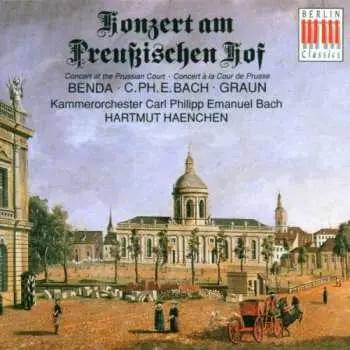 CD Georg Anton Benda: Konzert Am Preußischen Hof