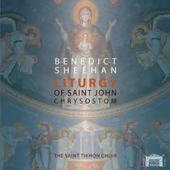 CD/Blu-ray Benedict Sheehan: Liturgy Of Saint John Chrysostom