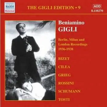 CD Beniamino Gigli: The Gigli Edition 9: Berlin, Milan And London Recordings 1936 - 1938