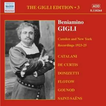 CD Beniamino Gigli: The Gigli Edition Vol. 3: Camden and New York Recordings 1923-25