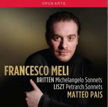 CD Francesco Meli: Michelangelo Sonnets ; Petrarch Sonnets