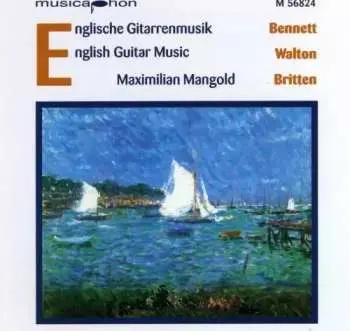 CD Richard Rodney Bennett: Englische Gitarrenmusik = English Guitar Music