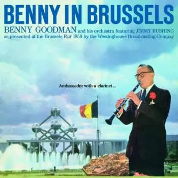 CD Benny Goodman And His Orchestra: Benny In Brussels
