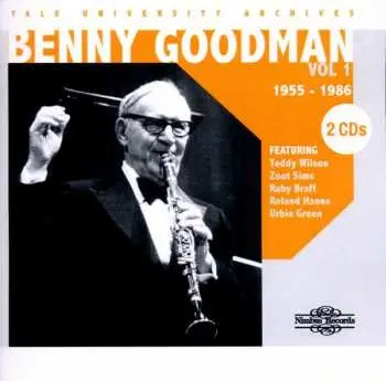 2CD Benny Goodman: Yale University Archives - Vol 1