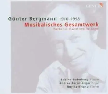 3CD Bergmann / Kitano / Barenfanger / Roderburg: Works For Klavier & Organ