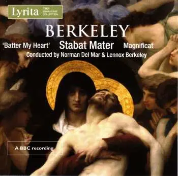 CD Lennox Berkeley: 'Batter My Heart' / Stabat Mater / Magnificat
