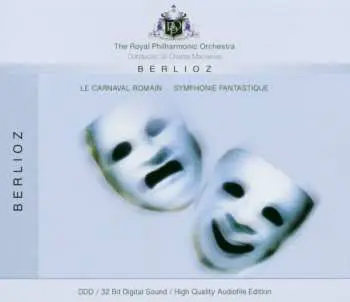 CD Hector Berlioz: Le Carnaval Romain / Symphonie Fantastique