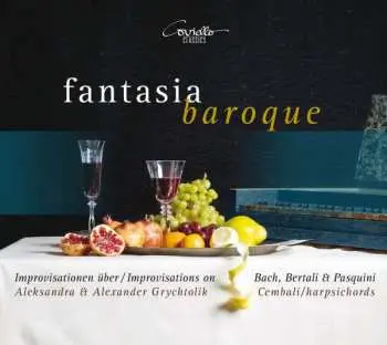 CD Bernardo Pasquini: Aleksandra & Alexander Grychtolik - Fantasia Baroque