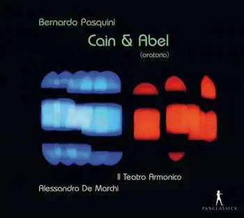 CD Bernardo Pasquini: Cain E Abel (Oratorio)