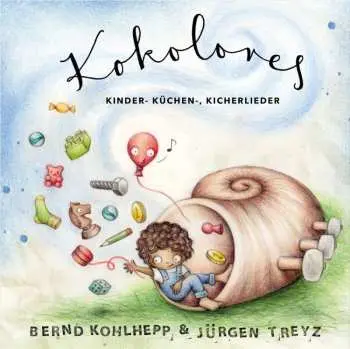 CD Bernd Kohlhepp: Kokolores - Kinder-, Küchen-, Kicherlieder