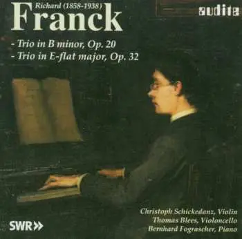 CD Bernhard Fograscher: R. Franck - Piano Trios, op.20 and 32