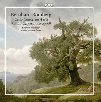 CD Bernhard Romberg: Cello Concertos 4&6; Rondo Capriccioso Op. 69