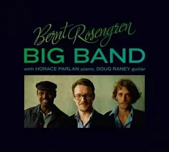 CD Bernt Rosengren Big Band: Bernt Rosengren Big Band