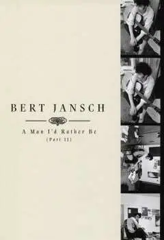 4CD Bert Jansch: A Man I'd Rather Be (Part II) DLX